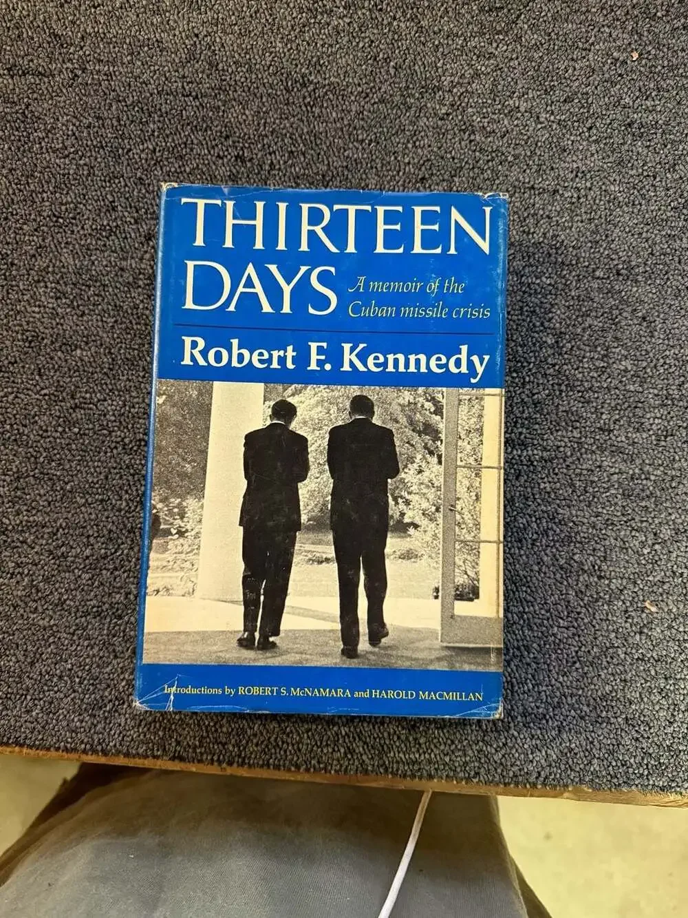 Thirteen Days: A Memoir of the Cuban Missile Crisis by Robert F. Kennedy (1969 H